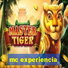 mc experiencia